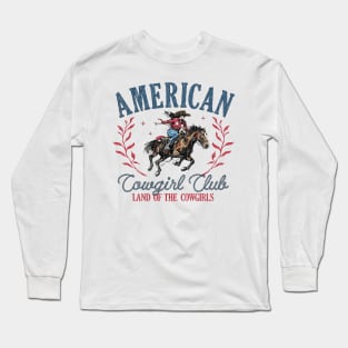 American Cowgirl Club land of the cowgirls Retro Funny Long Sleeve T-Shirt